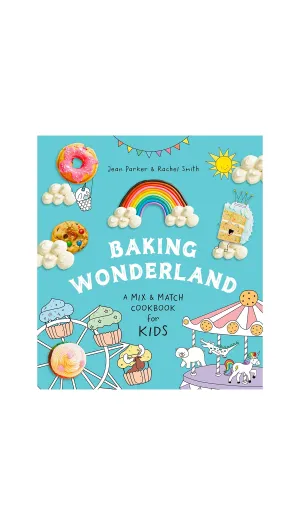 Baking Wonderland: A Mix & Match Cookbook for Kids