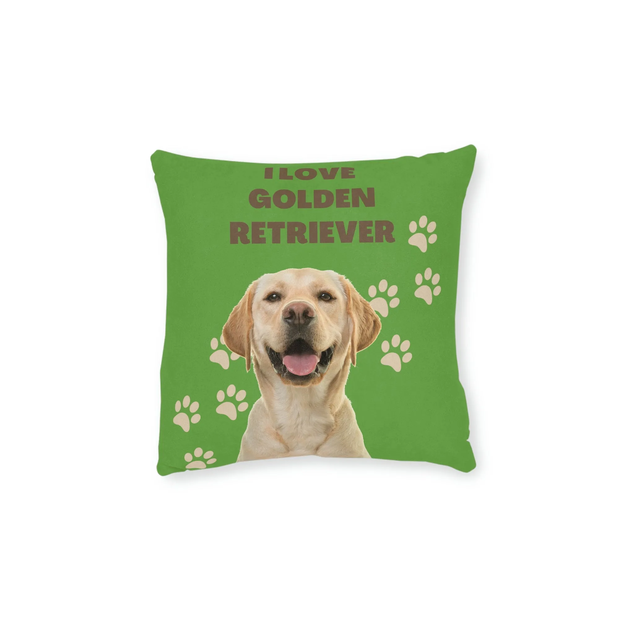 I love my Golden Retriever Dog POD Square Pillow