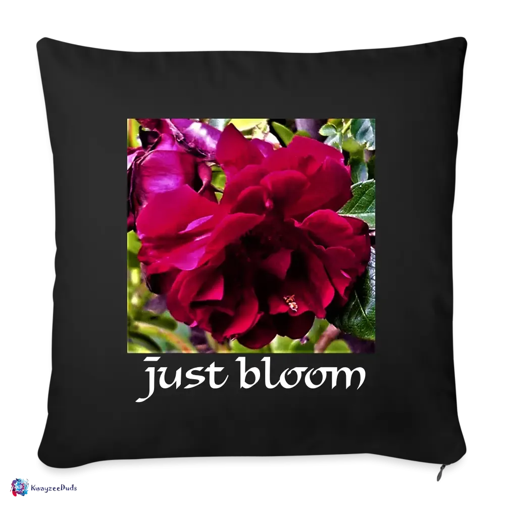 Just Bloom Rose Throw Pillow Cover 18” x 18”