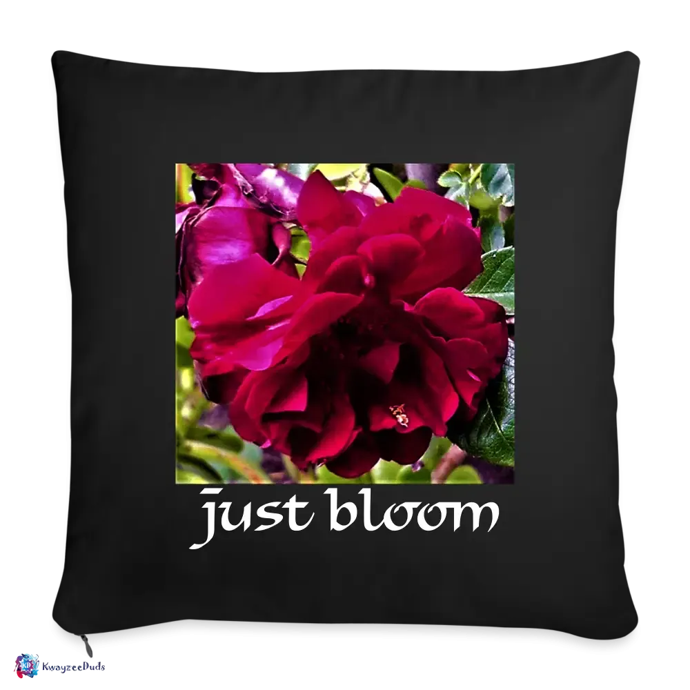 Just Bloom Rose Throw Pillow Cover 18” x 18”