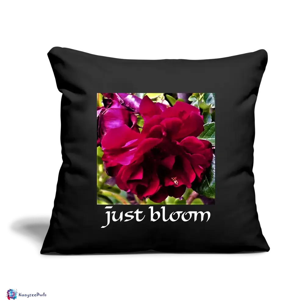 Just Bloom Rose Throw Pillow Cover 18” x 18”