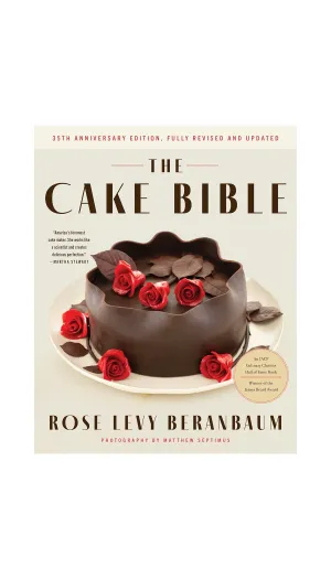 The Cake Bible, 35th Anniversary Edition